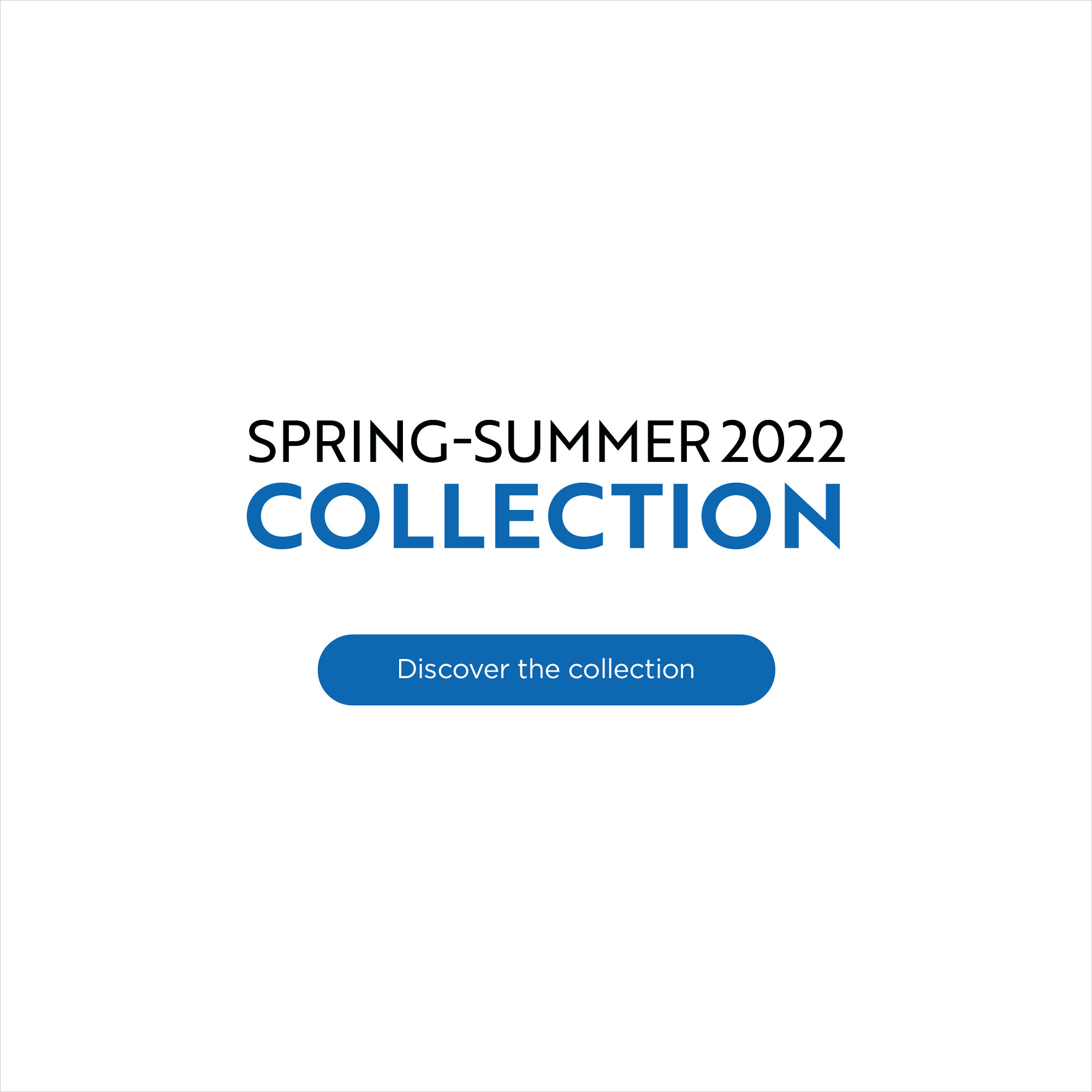 Spring-Summer 2022 Collection