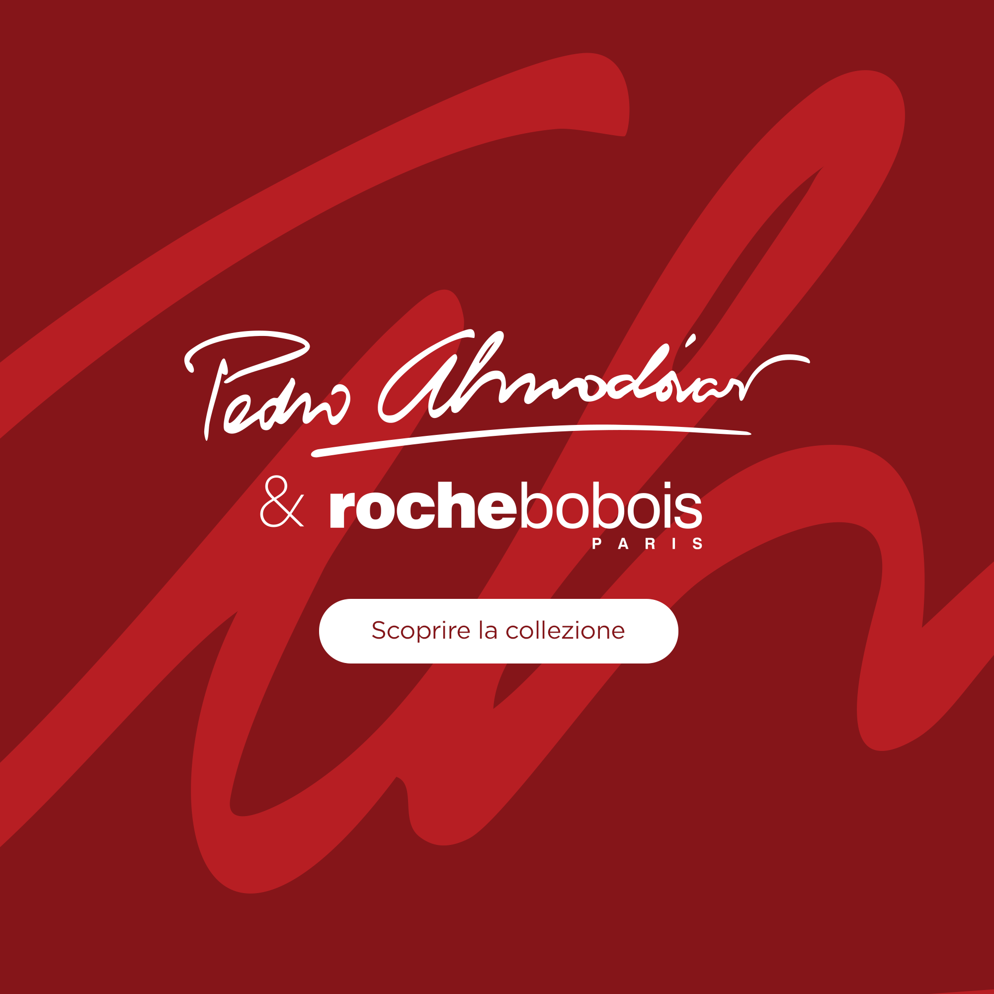 Pedro Almodóvar x Roche Bobois - Scoprire la collezione