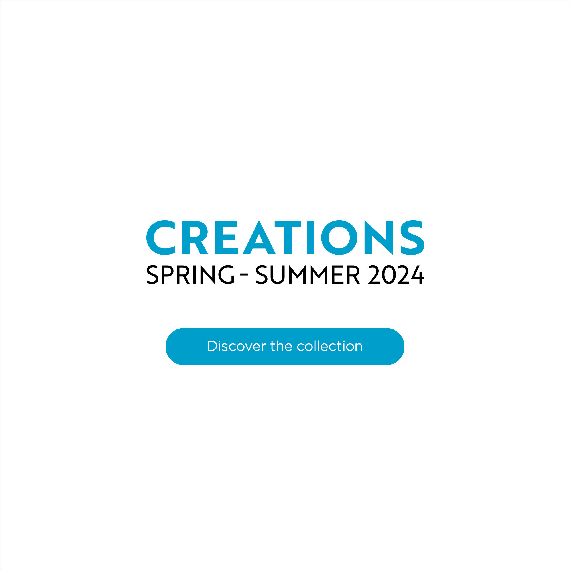 Creations Spring-Summer 2024
