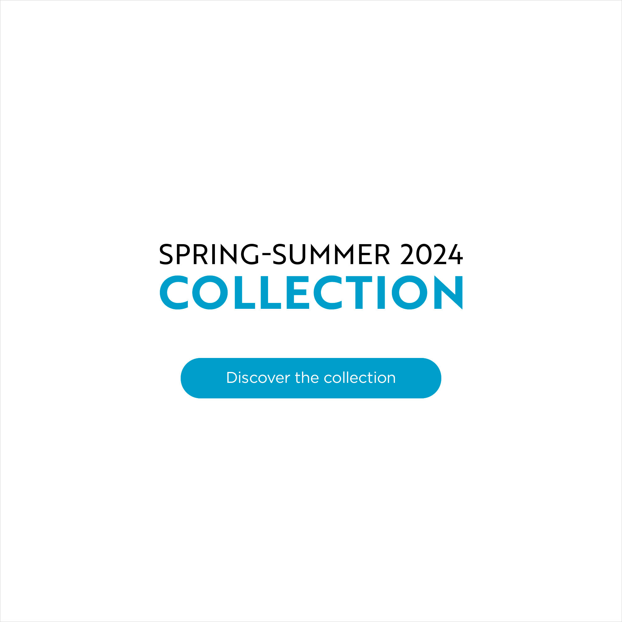 Spring-Summer Collection 2024