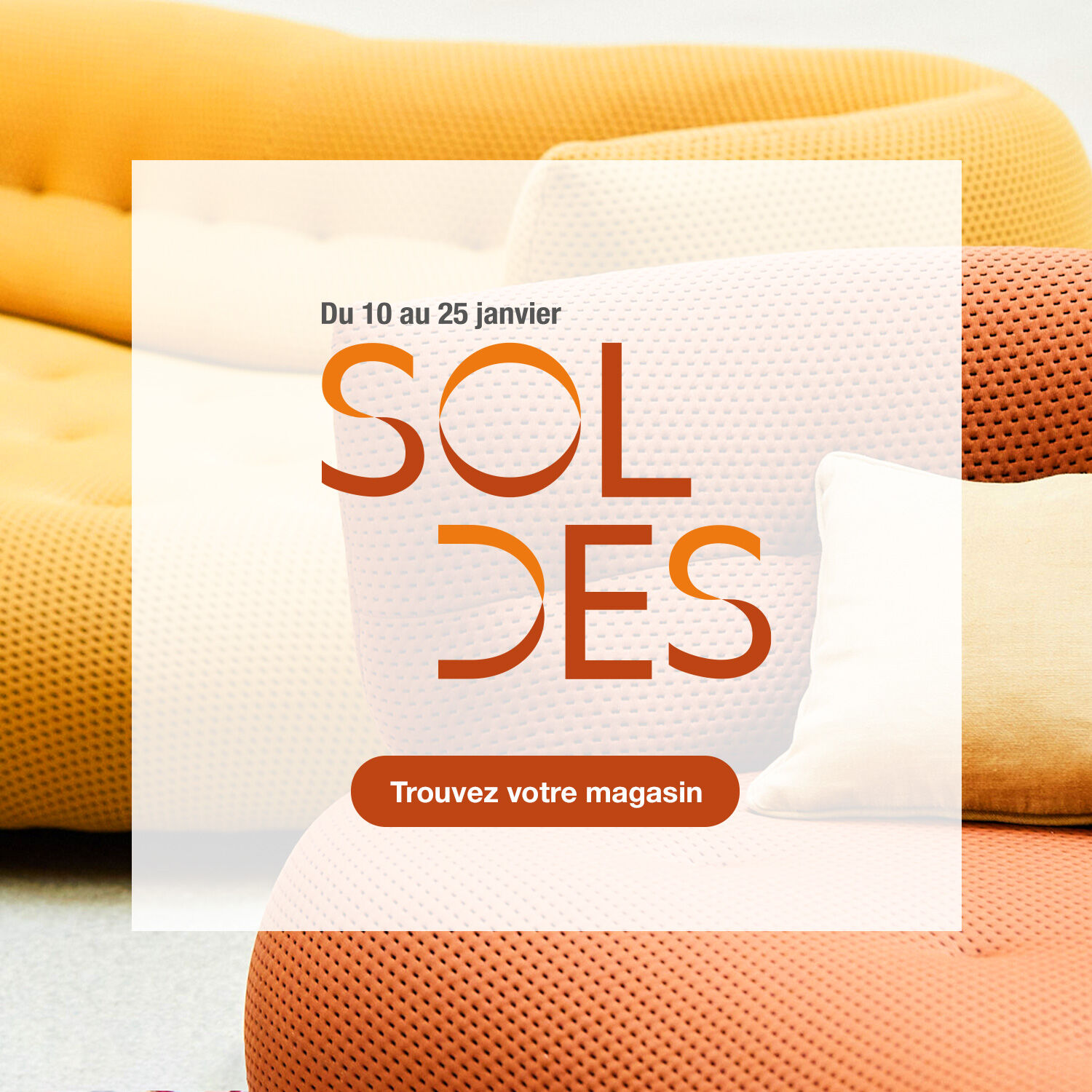 Soldes, du 10 au 25 janvier > Trouvez votre magasin