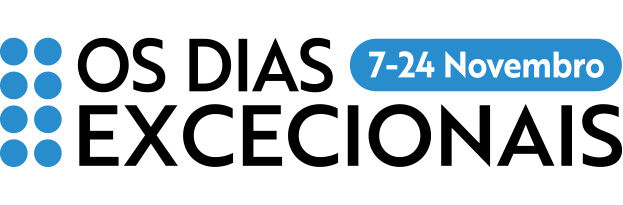 Os Dias Excecionais, de 7 a 24 de novembro.