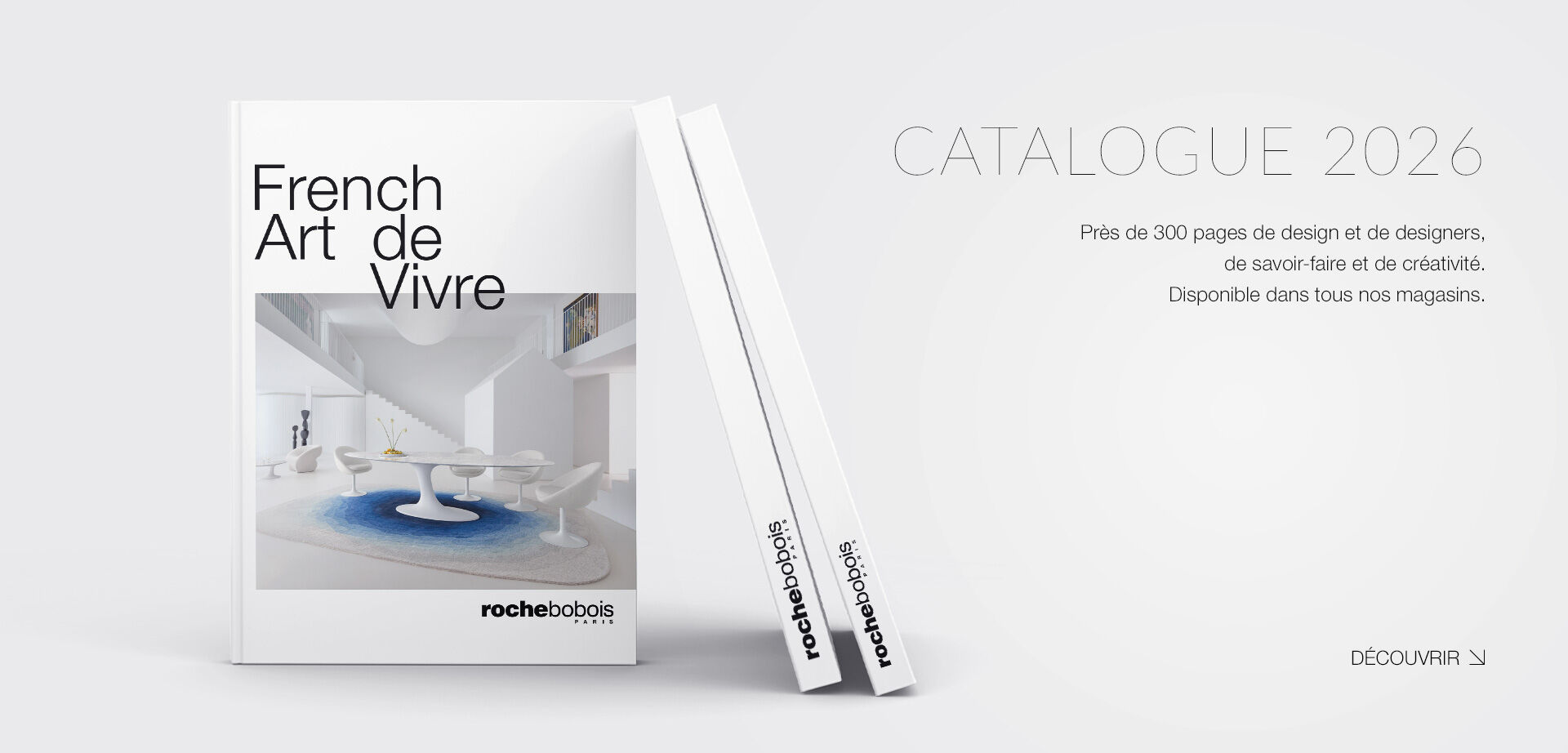 Catalogue 2026 - Pr&egrave;s de 300 pages de design et de designers, de savoir-faire et de cr&eacute;ativit&eacute;. Disponible dans tous nos magasins. &rarr; D&eacute;couvrir