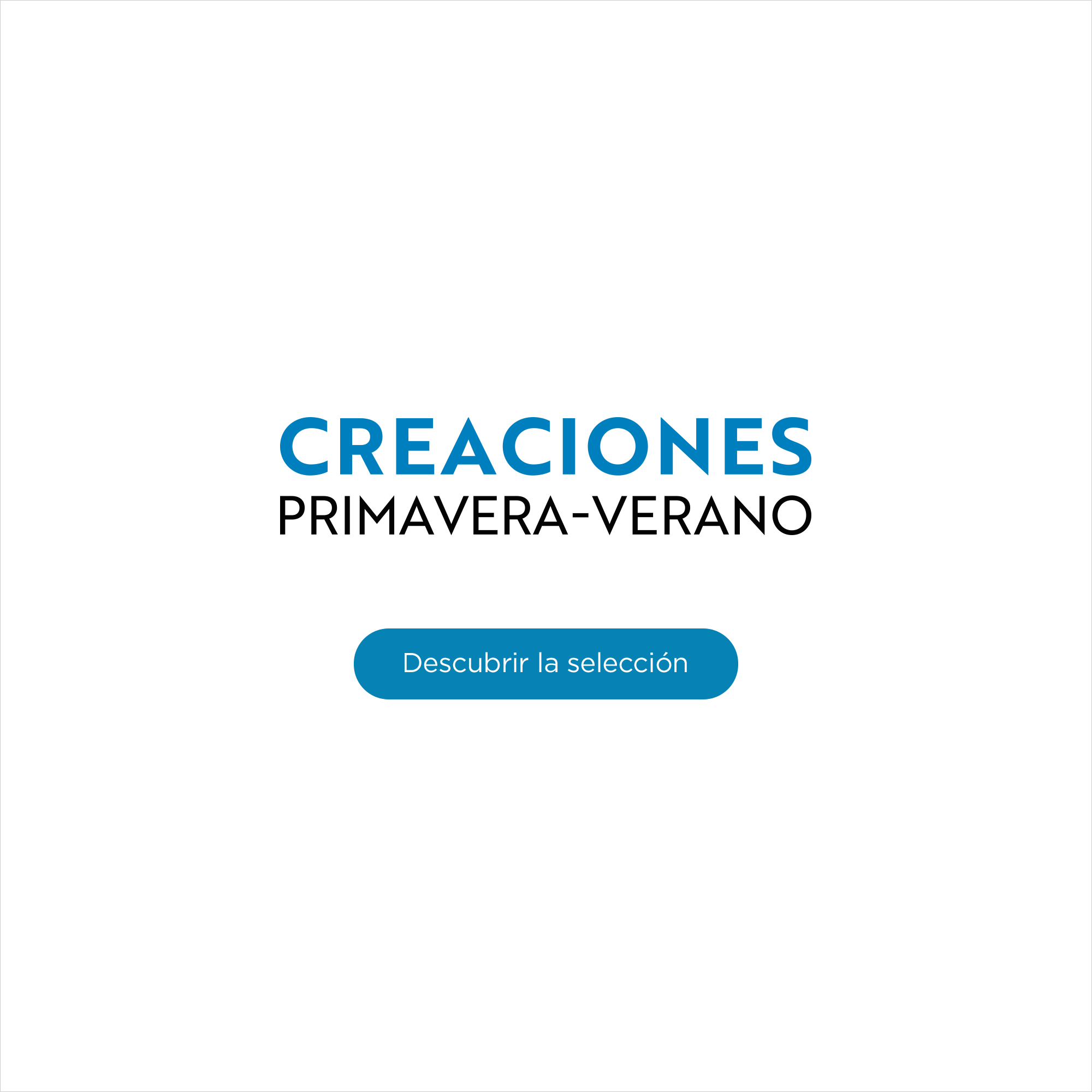 Creaciones Primavera-Verano - Descubrir la selecci&oacute;n