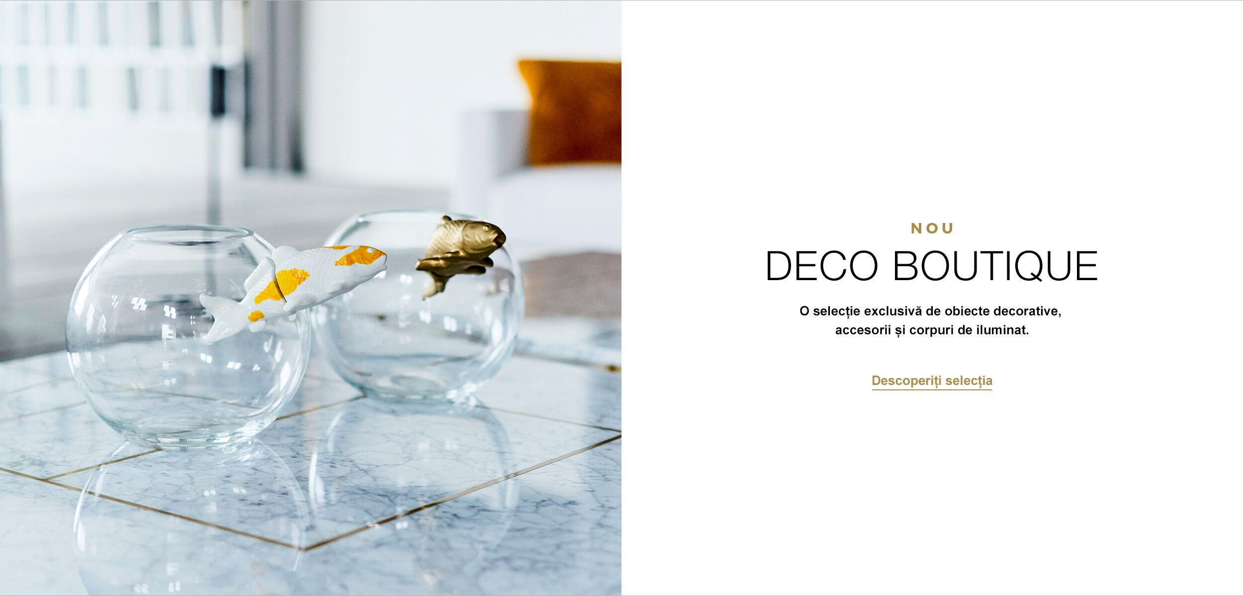 Nou : Deco Boutique. O selecție exclusivă de obiecte decorative, accesorii și corpuri de iluminat. - Descoperiți selecția