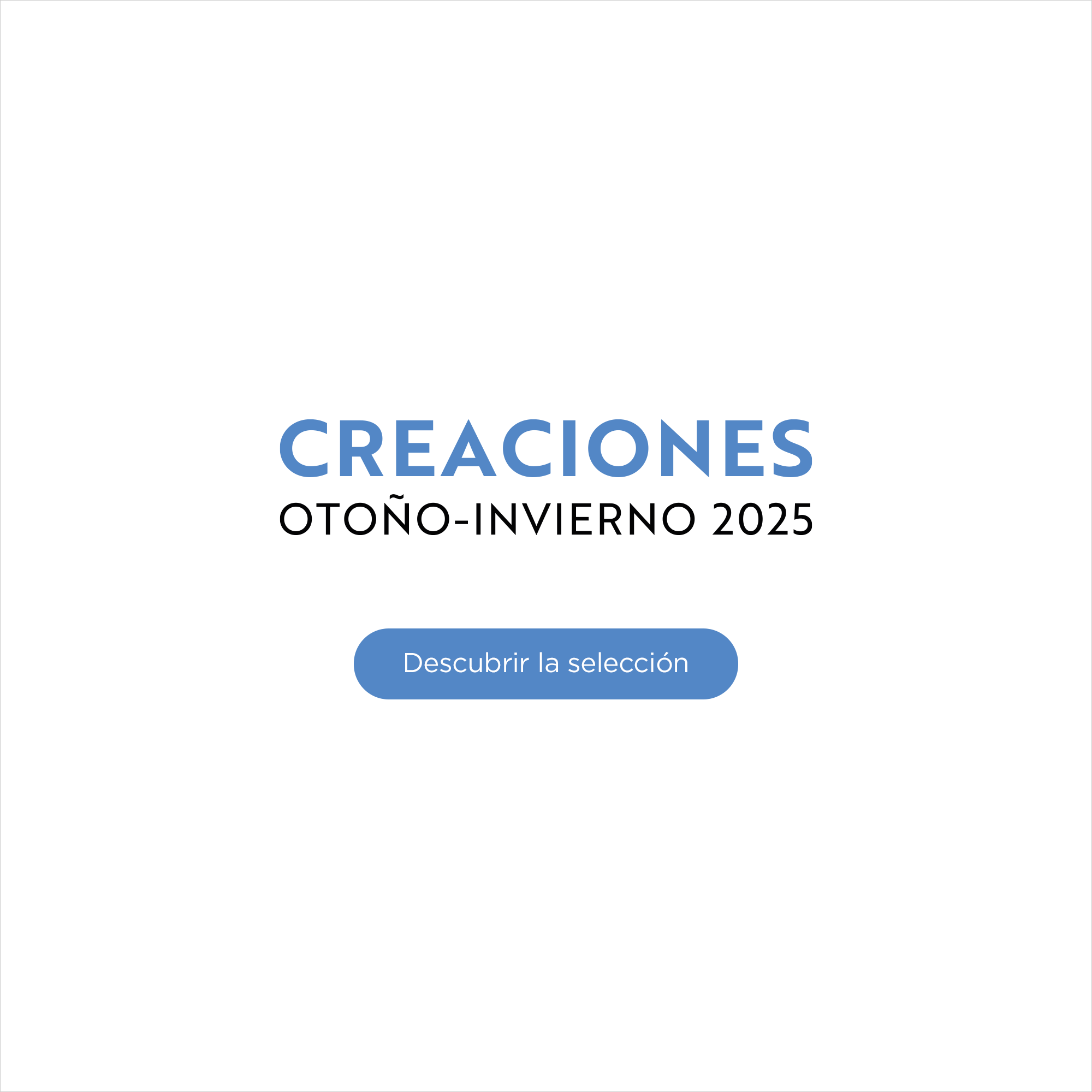 Creaciones Oto&ntilde;o-Invierno 2026 - Descubrir la selecci&oacute;n
