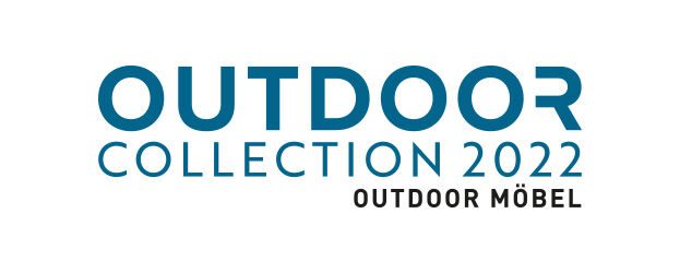 Outdoor Collection 2022 - Outdoor Möbel