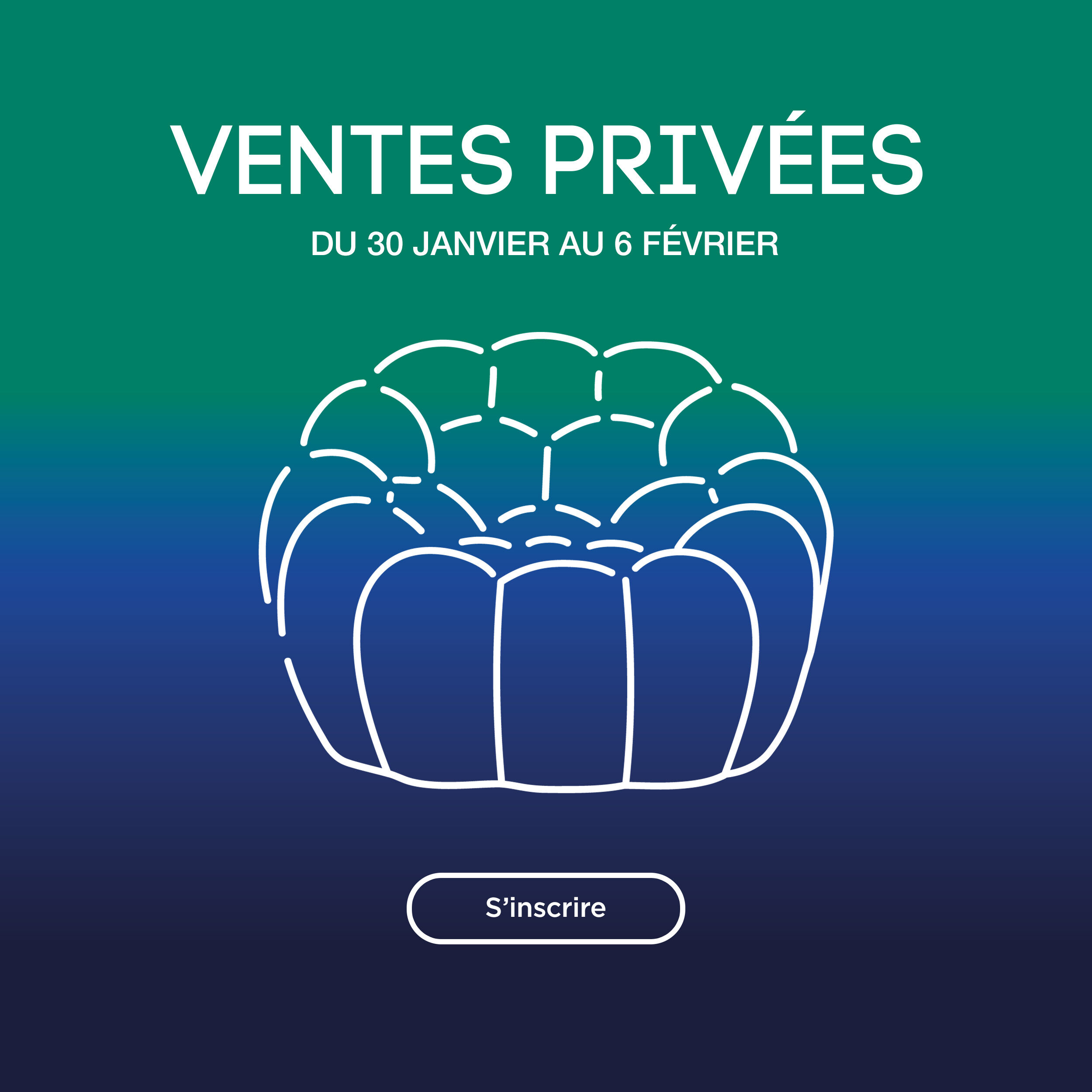 Ventes Priv&eacute;es, du 30 janvier au 6 f&eacute;vrier - S'inscrire