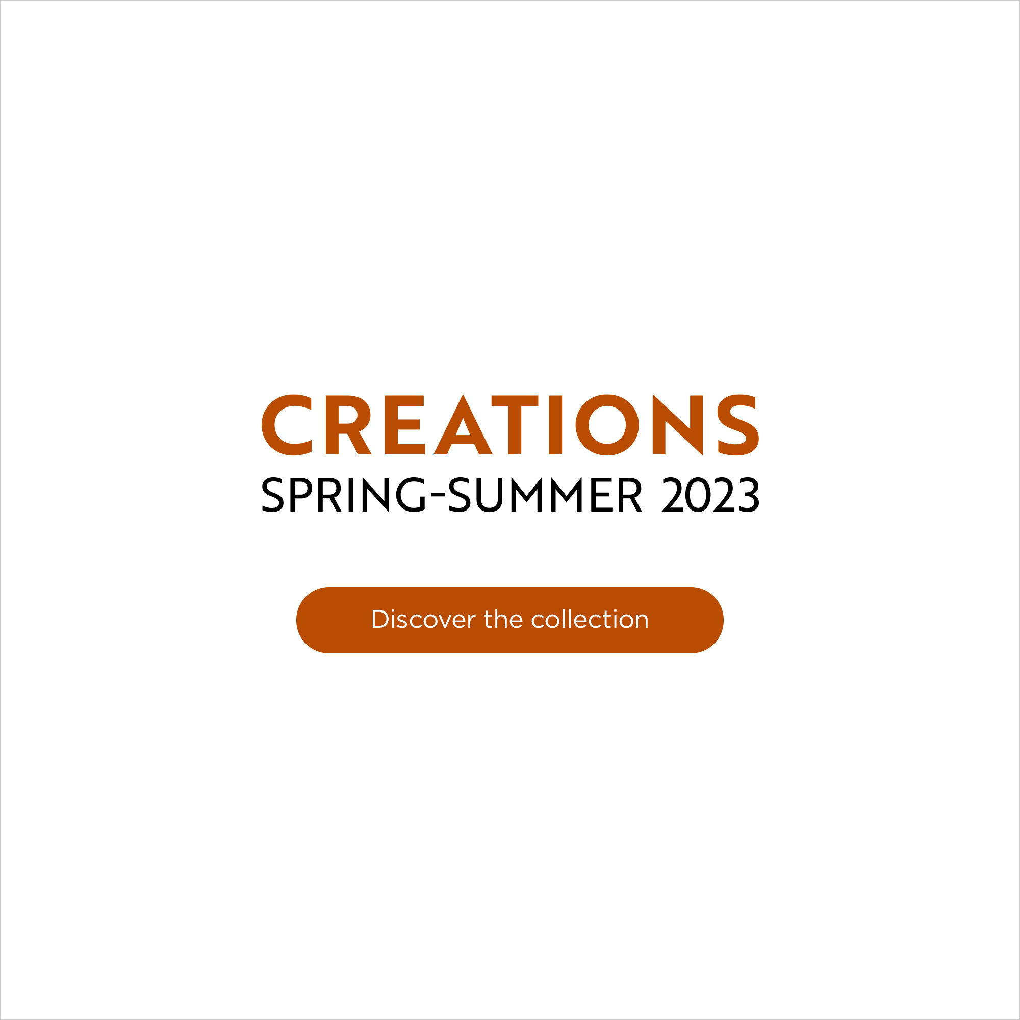Creations Spring-Summer