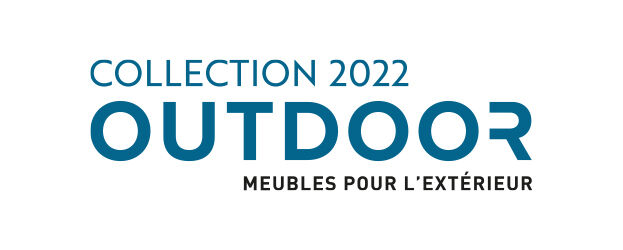 Collection Outdoor 2022 - Meubles pour l'ext&eacute;rieur