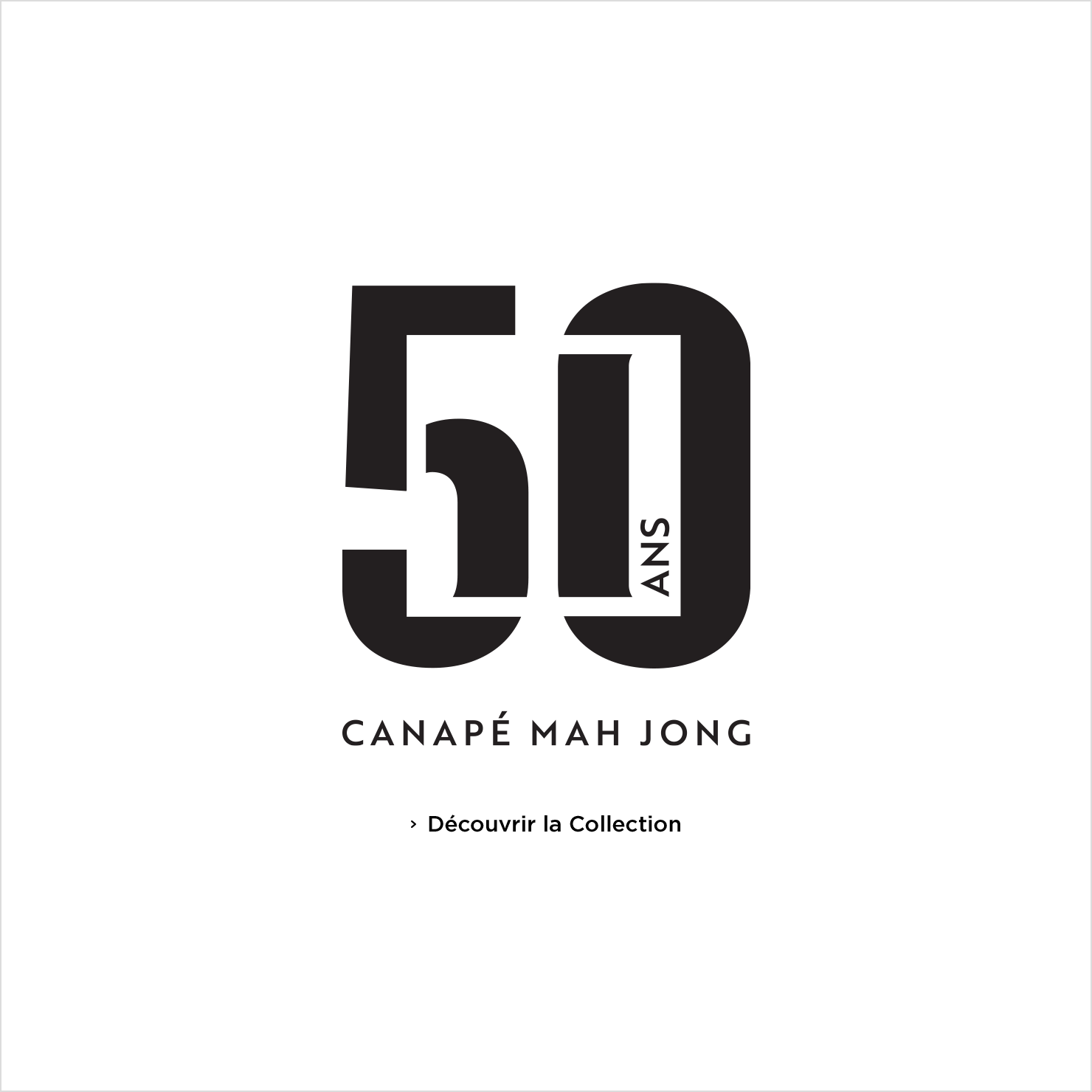 50 ans du Canapé Mah Jong