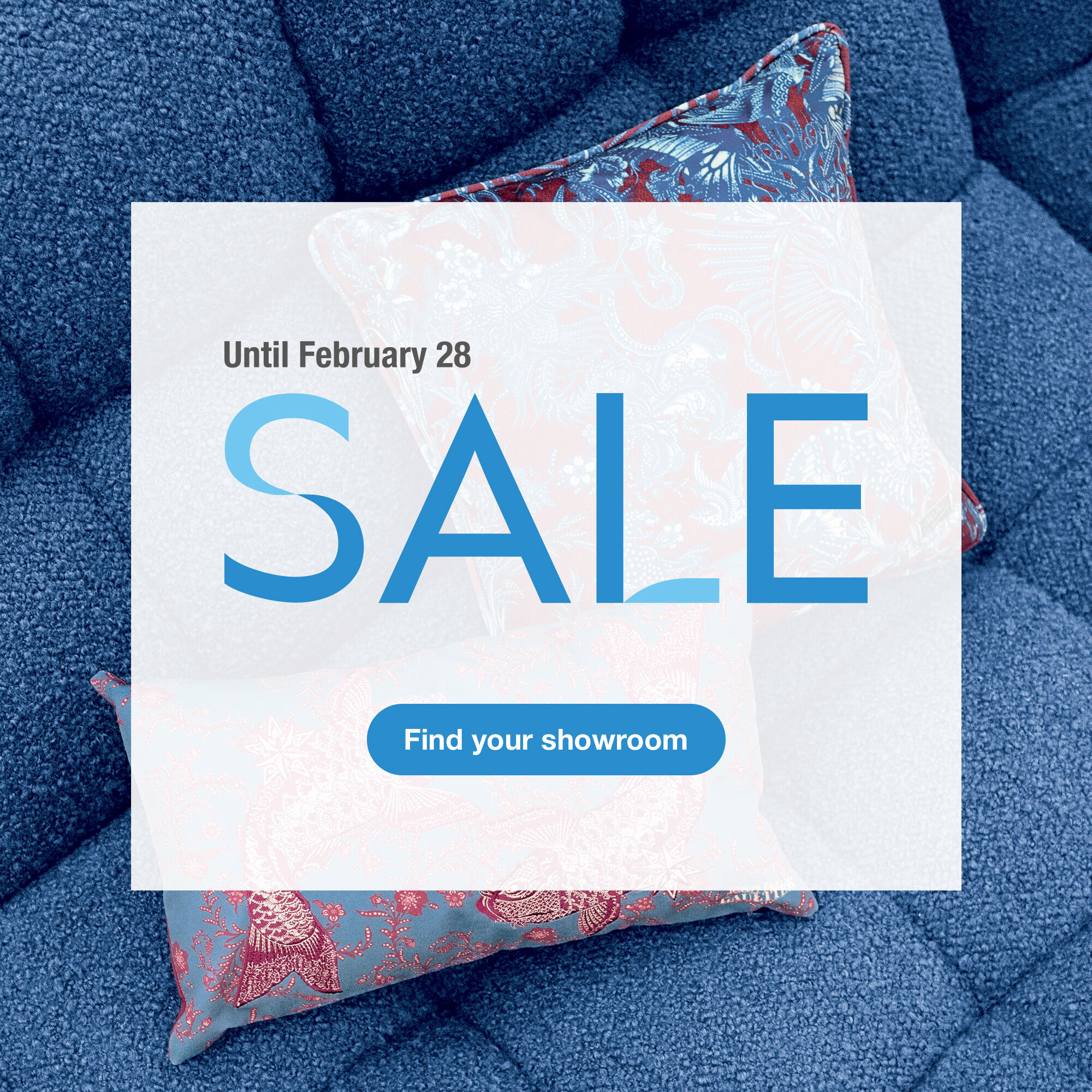 The Winter Sale, until February 28. Find your showroom.