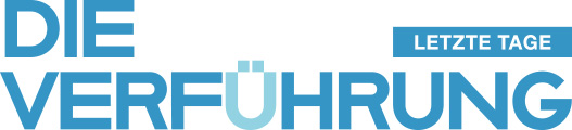 Die Verf&uuml;hrung, letzte tage