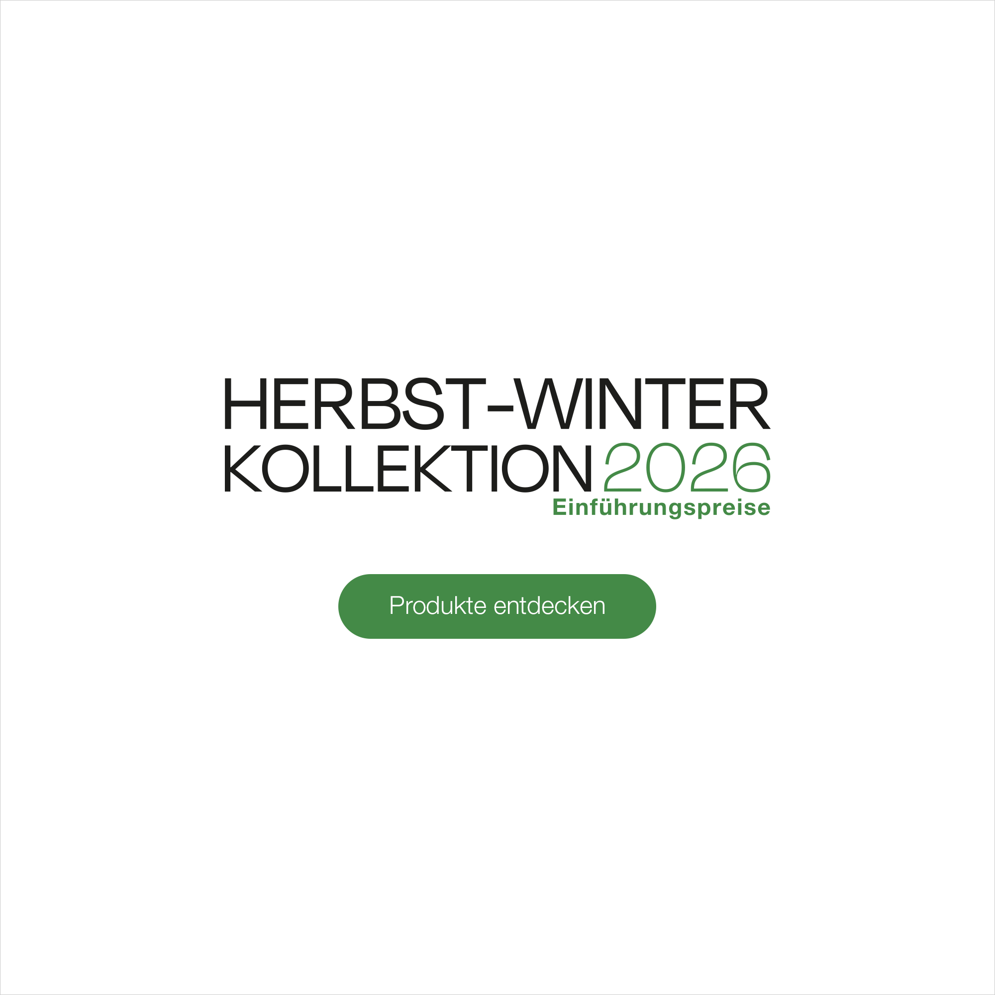 Kollektion Herbst-Winter 2026 - Angebote anzeigen
