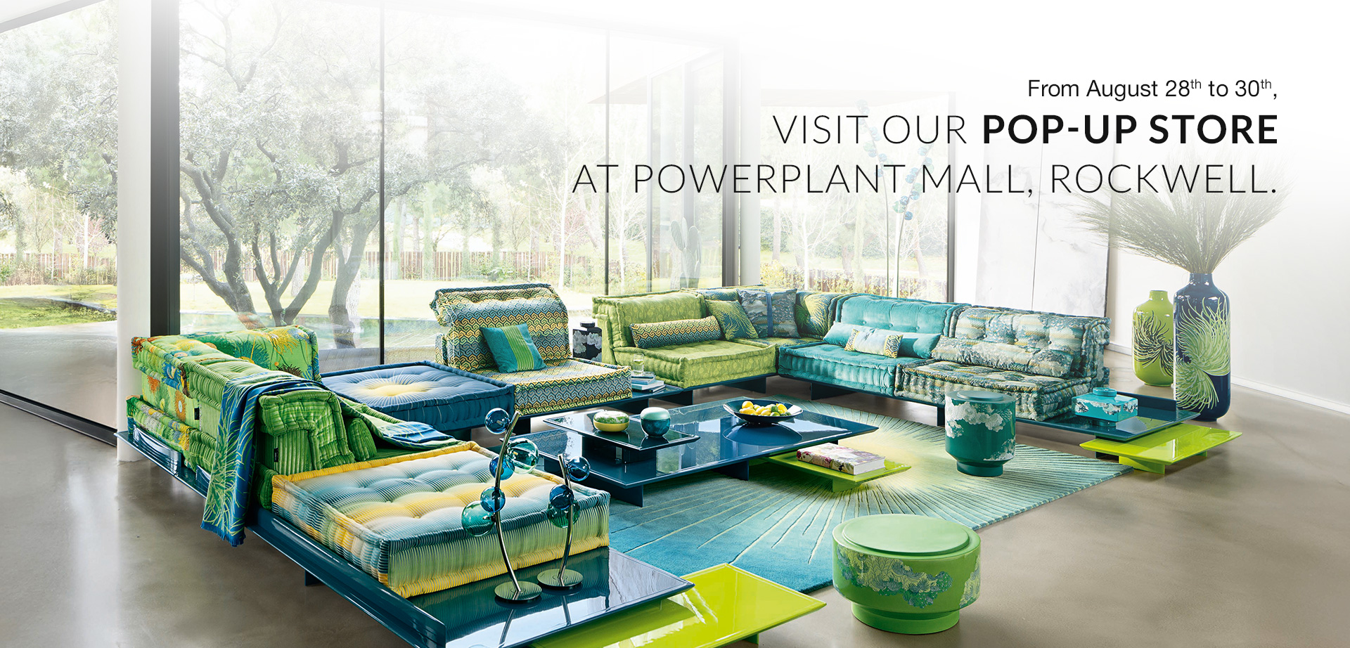 From August 28th to 30th, visit our pop-up store at Powerplant Mall, Rockwell.