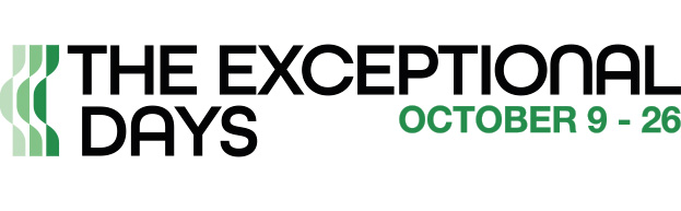 The Exceptional Days, until October 26