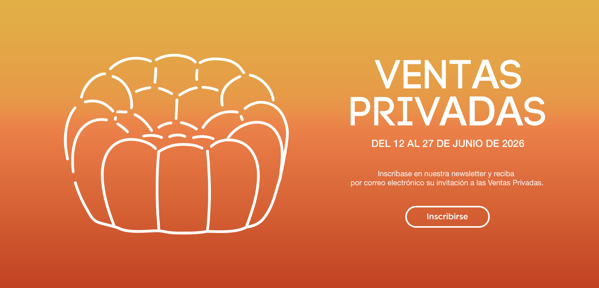 Ventas Privadas : del 12 al 27 de junio de 2026. Inscribirse