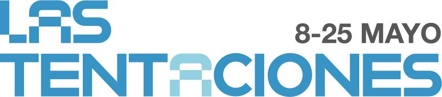 Las Tentaciones, del 8 al 25 de Mayo