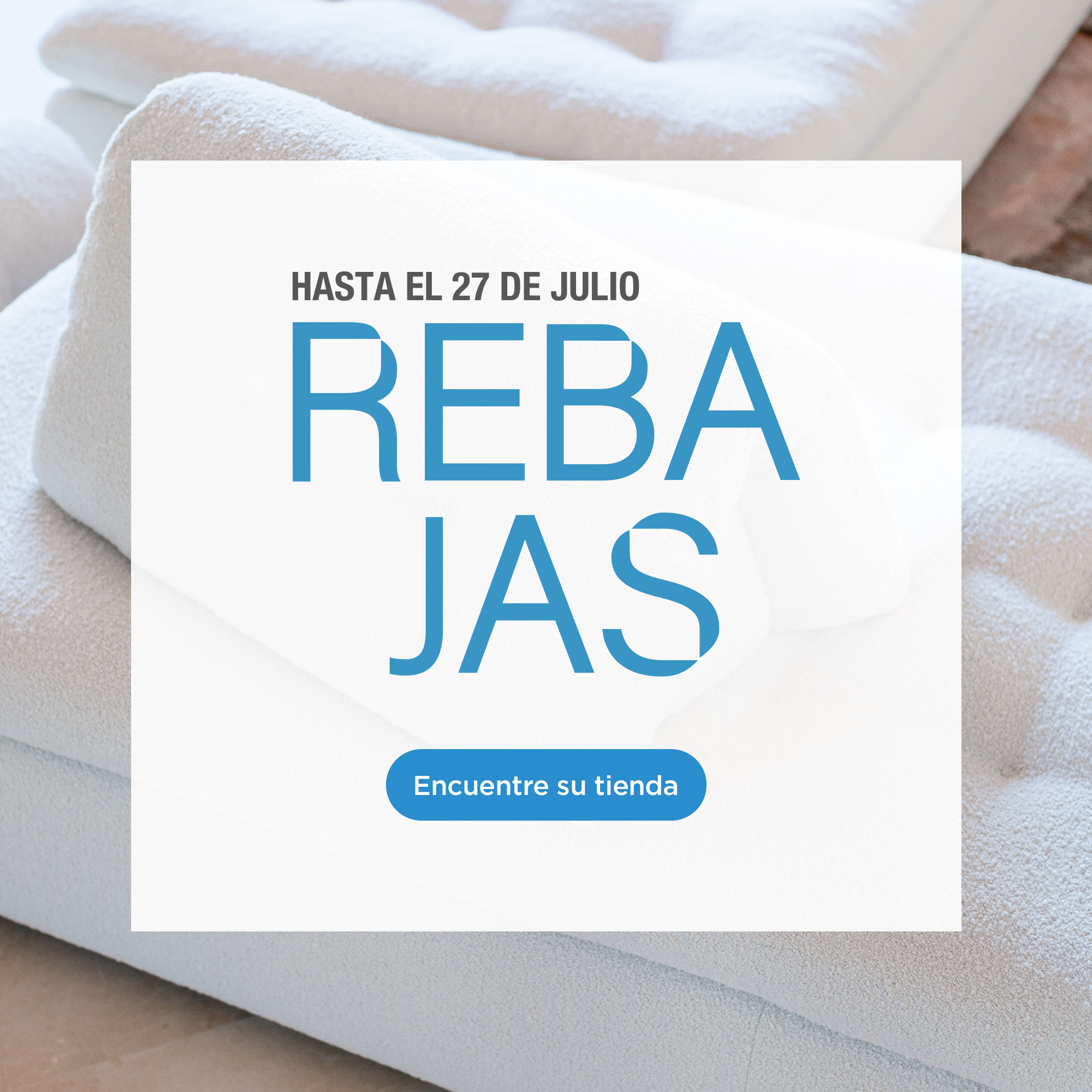 Rebajas de verano: del 9 al 27 de julio. Encuentre su tienda.