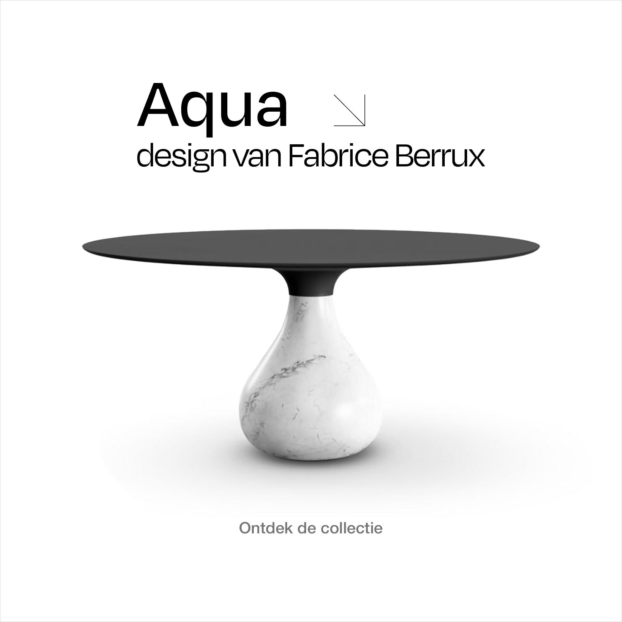 Aqua, design van Fabrice Berrux. > Ontdek de collectie