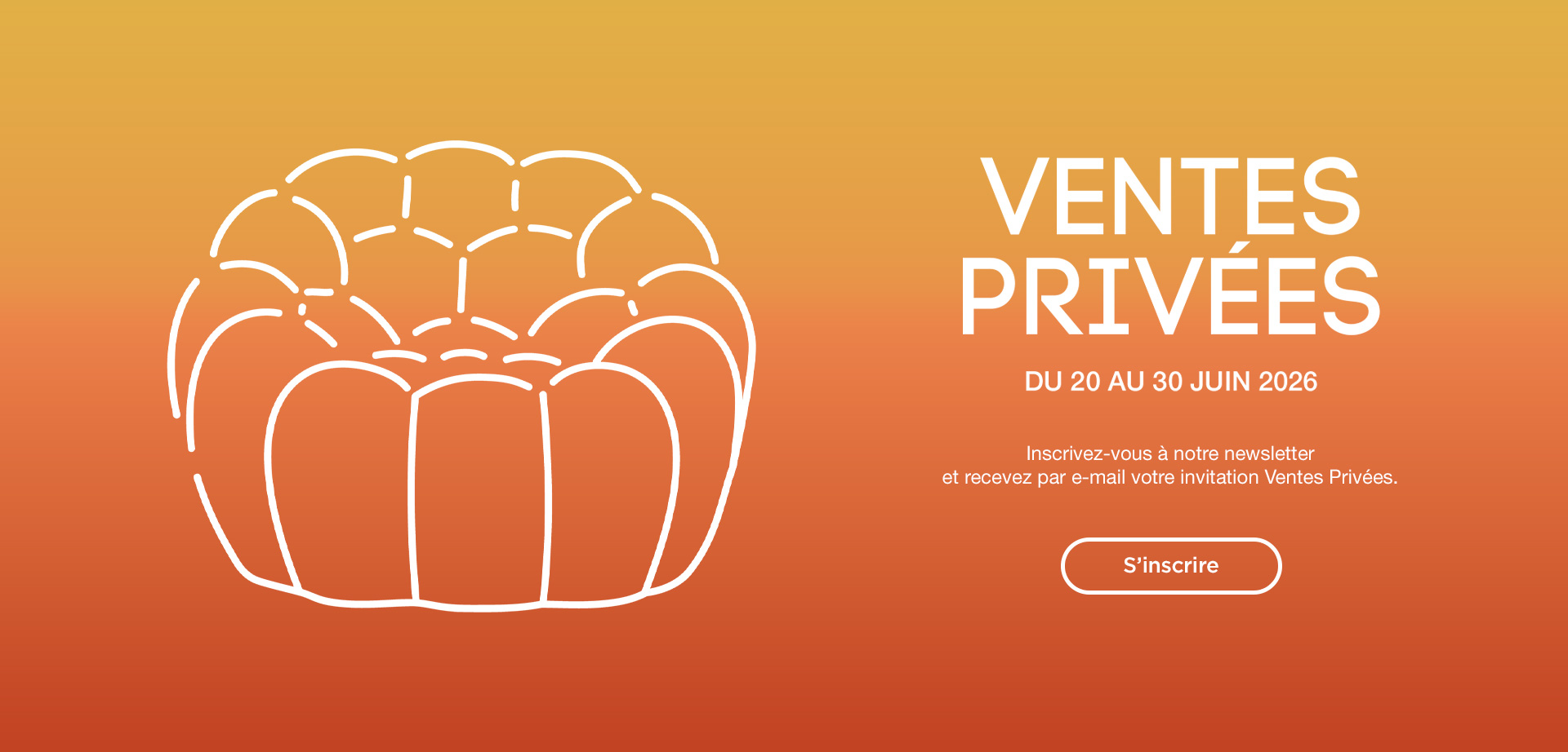 Ventes Priv&eacute;es du 20 au 30 juin 2026 - S'inscrire