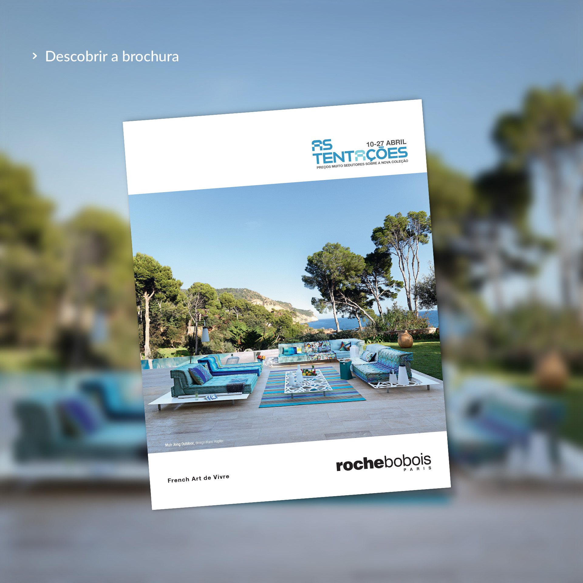 As Tenta&ccedil;&otilde;es, de 10 a 27 de abril. Descobrir a brochura.