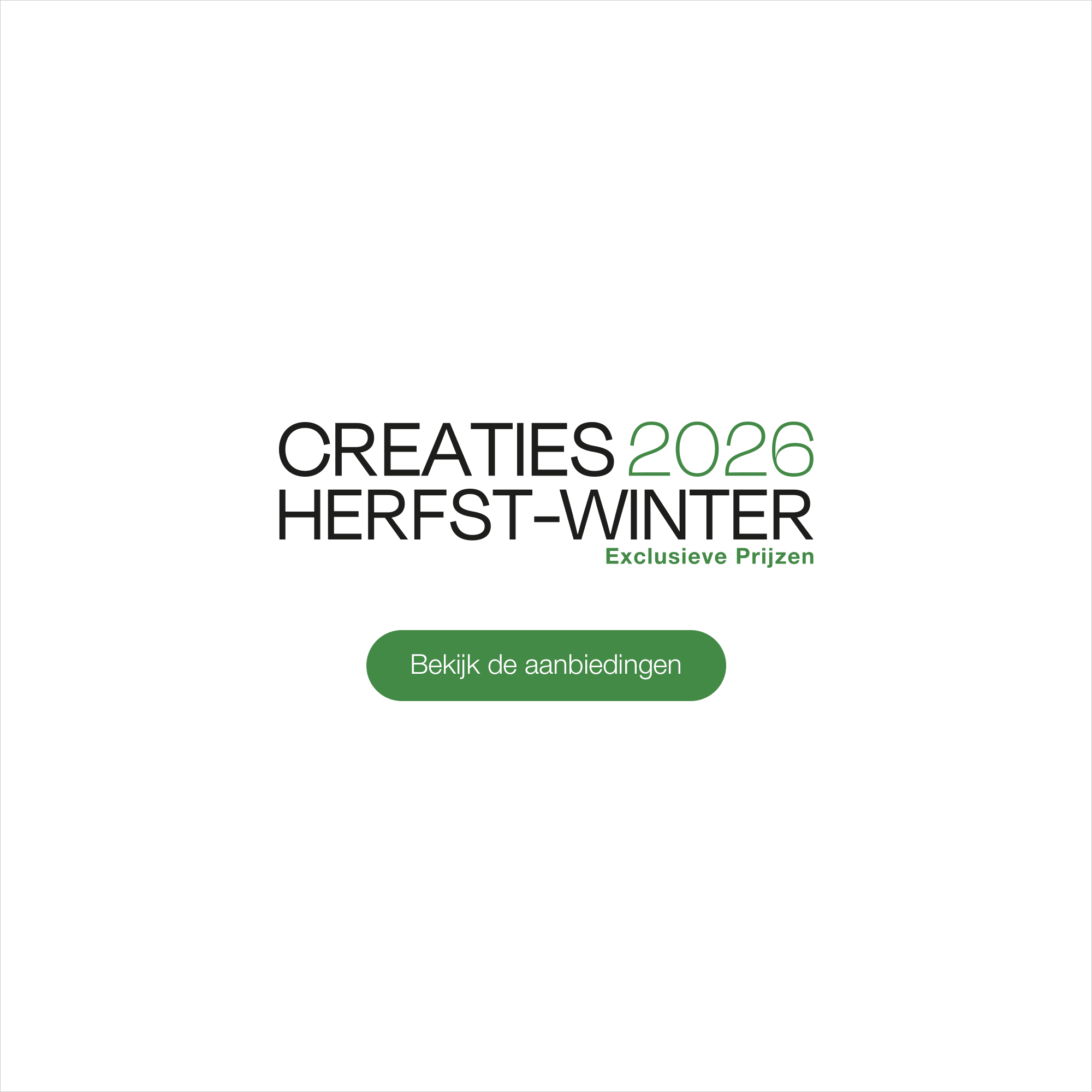 Creaties Herfst-Winter 2026 - Bekijk de aanbieddingen