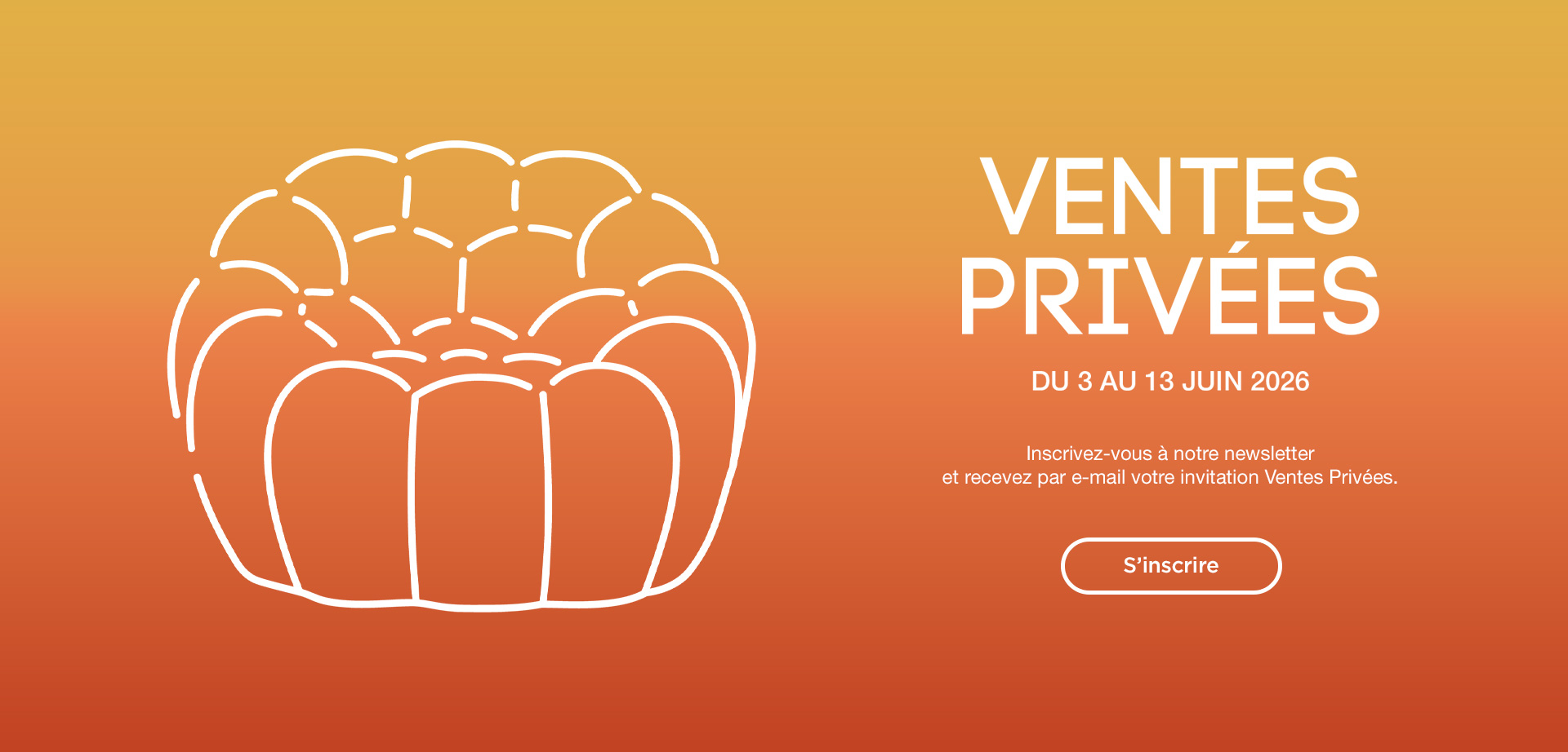 Ventes Priv&eacute;es, du 3 au 13 juin > S'inscrire