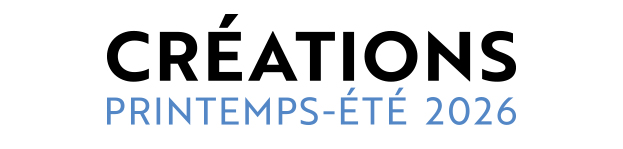 Cr&eacute;ations Printemps-&Eacute;t&eacute; 2026